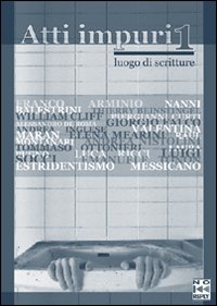 Atti impuri. Vol. 1: Luogo di scritture