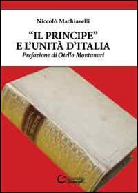 «Il Principe» e l'unità d'Italia