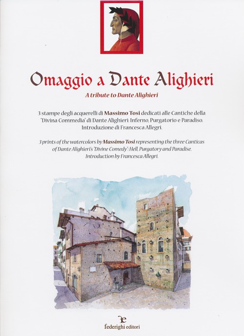 Omaggio a Dante Alighieri. Ediz. italiana e inglese