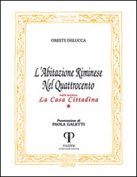 L'abitazione riminese nel Quattrocento. La casa cittadina
