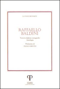 Raffaello Baldini. Versi in dialetto romagnolo. Con CD Audio