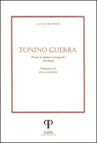 Tonino Guerra. Poesie in dialetto romagnolo. Con CD Audio