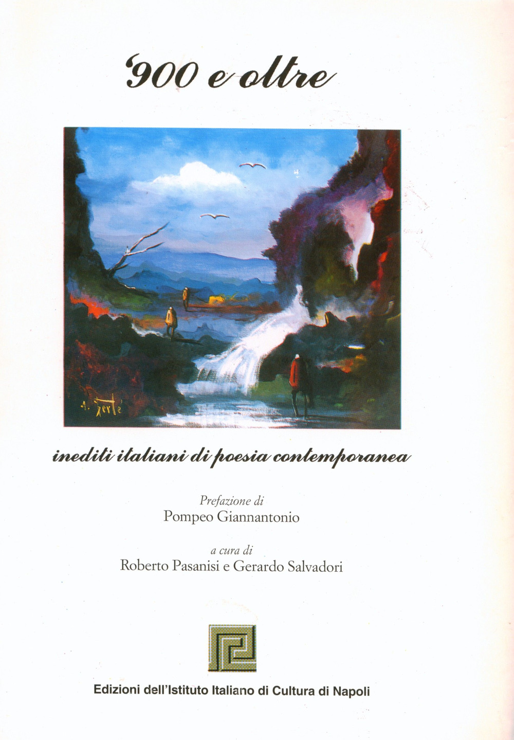 '900 e oltre. Inediti italiani di poesia contemporanea