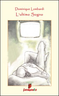 L'ultimo sogno
