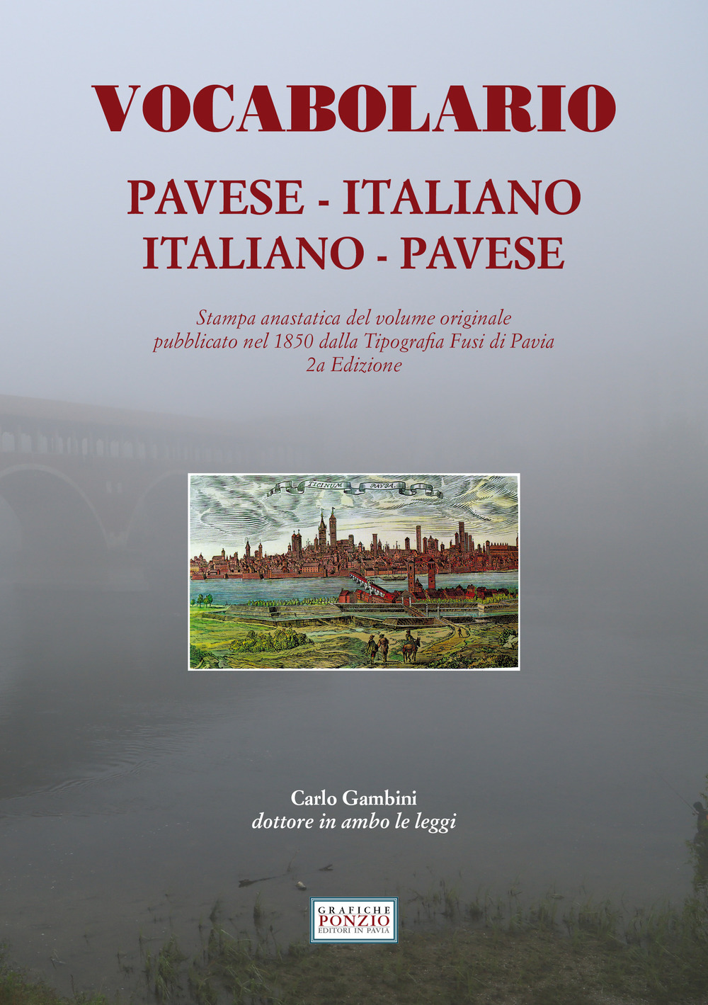 Vocabolario pavese-italiano, italiano-pavese (rist. anast. Pavia, 1850)