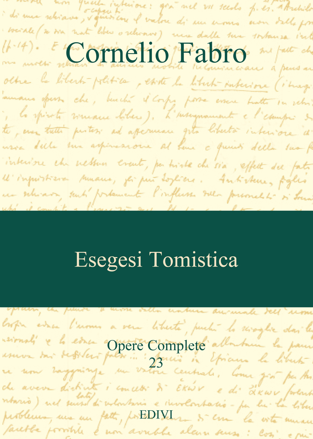 Opere complete. Vol. 23: Esegesi tomistica