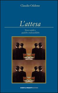 L'attesa. Versi sciolti e qualche endecasillabo