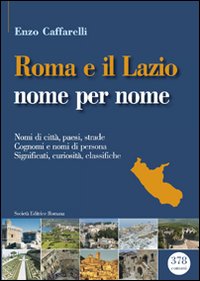 Roma e il lazio nome per nome