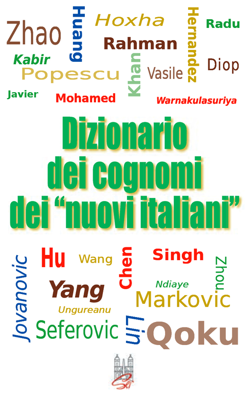 Dizionario dei cognomi dei «nuovi italiani». Hu, Chen, Mohamed, Singh e Warnakulasuriya