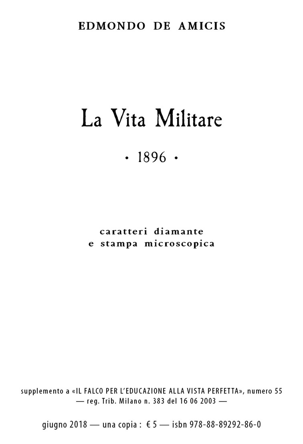 La vita militare. Ediz. a caratteri diamante e stampa microscopica