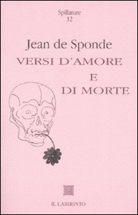 Versi d'amore e di morte. Testo francese a fronte