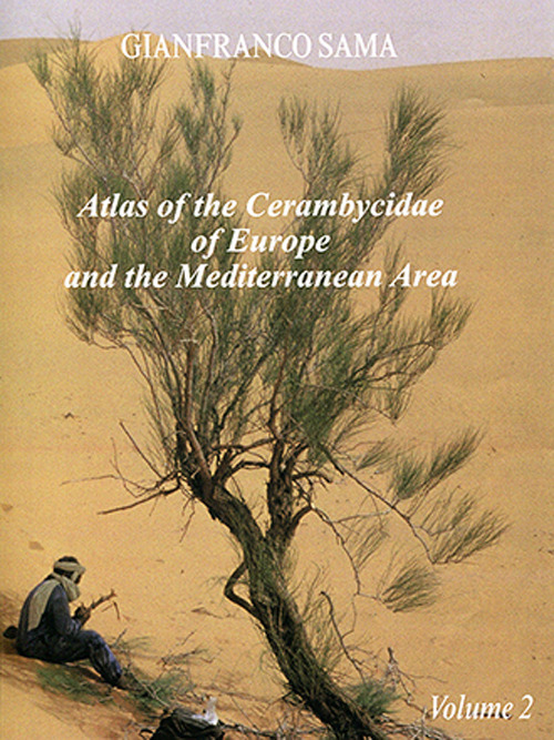 Atlas of the cerambycidae of Europe and the Mediterranean Area. Vol. 2: Northern Africa from Morocco to Egypt and Atlantic Isles