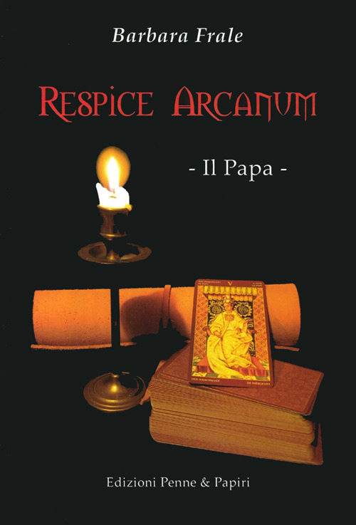 Respice arcanum. Il papa