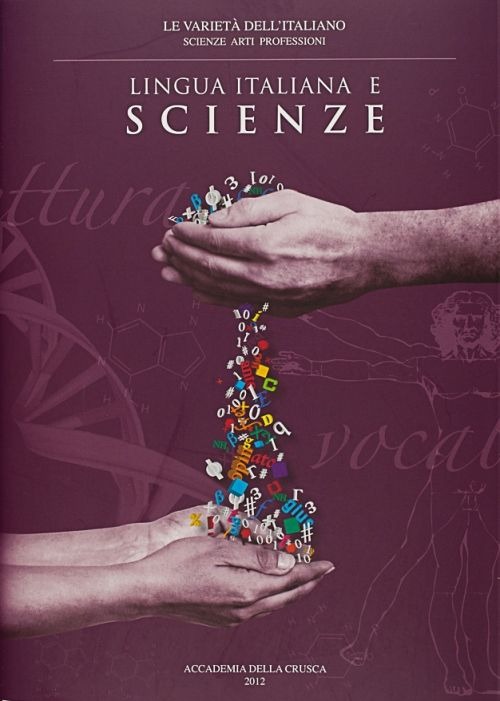Lingua italiana e scienze. Atti del Convegno internazionale (Firenze, 6-8 febbraio 2003)