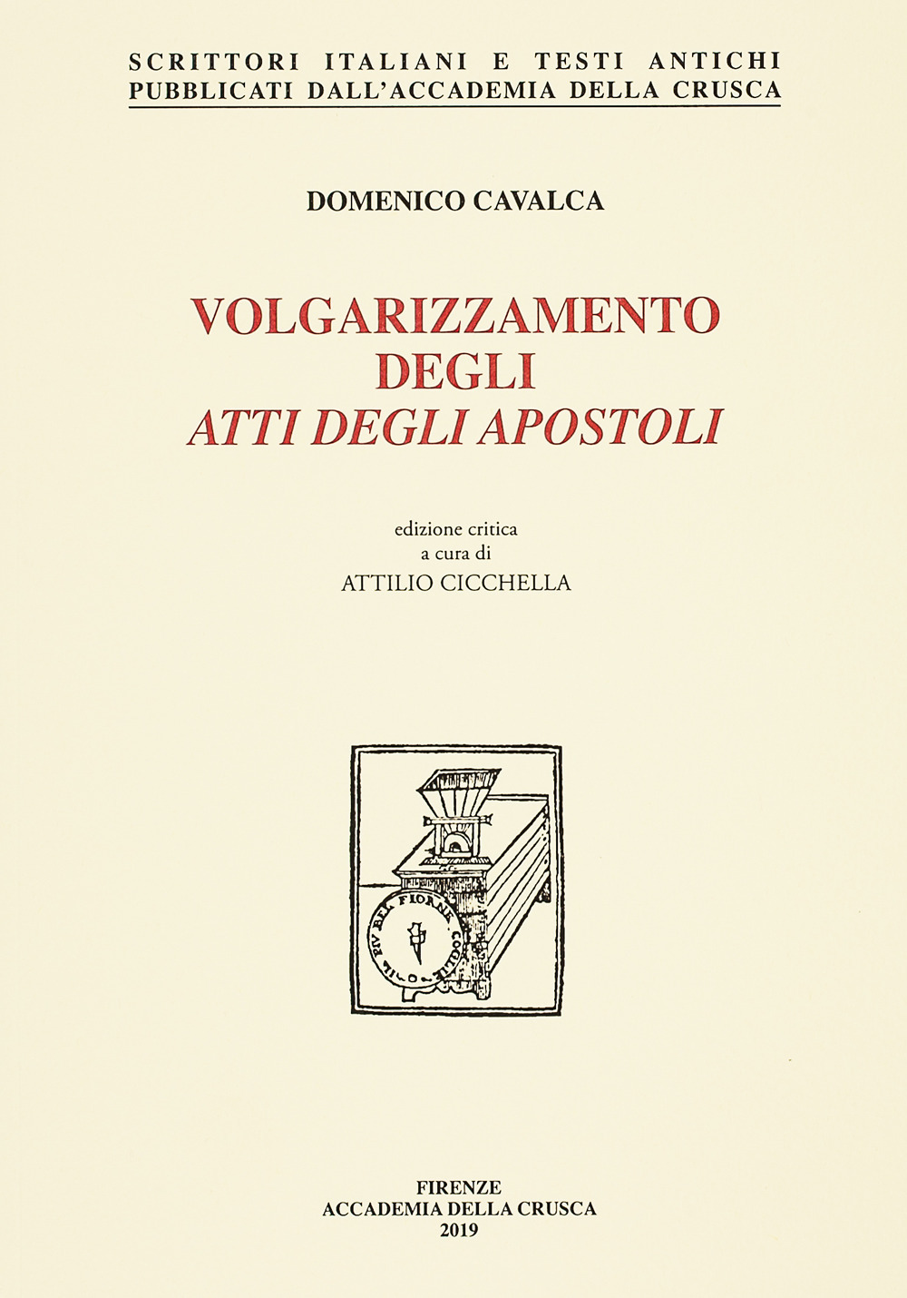 Volgarizzamento degli Atti degli Apostoli. Nuova ediz.