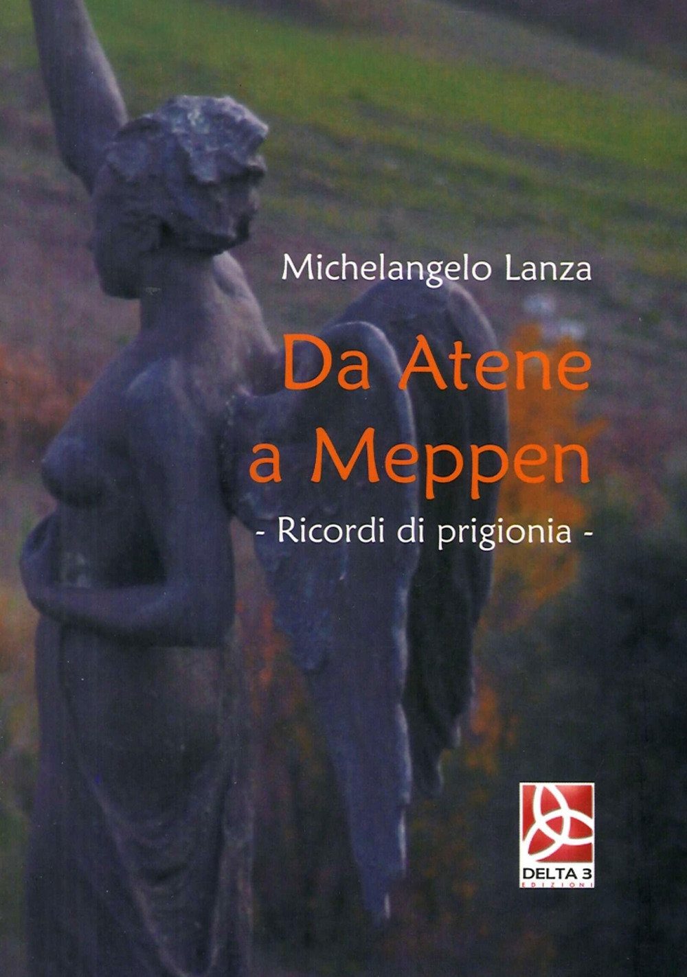 Da Atene a Meppen. Ricordi di prigionia