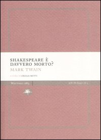 Shakespeare è davvero morto?