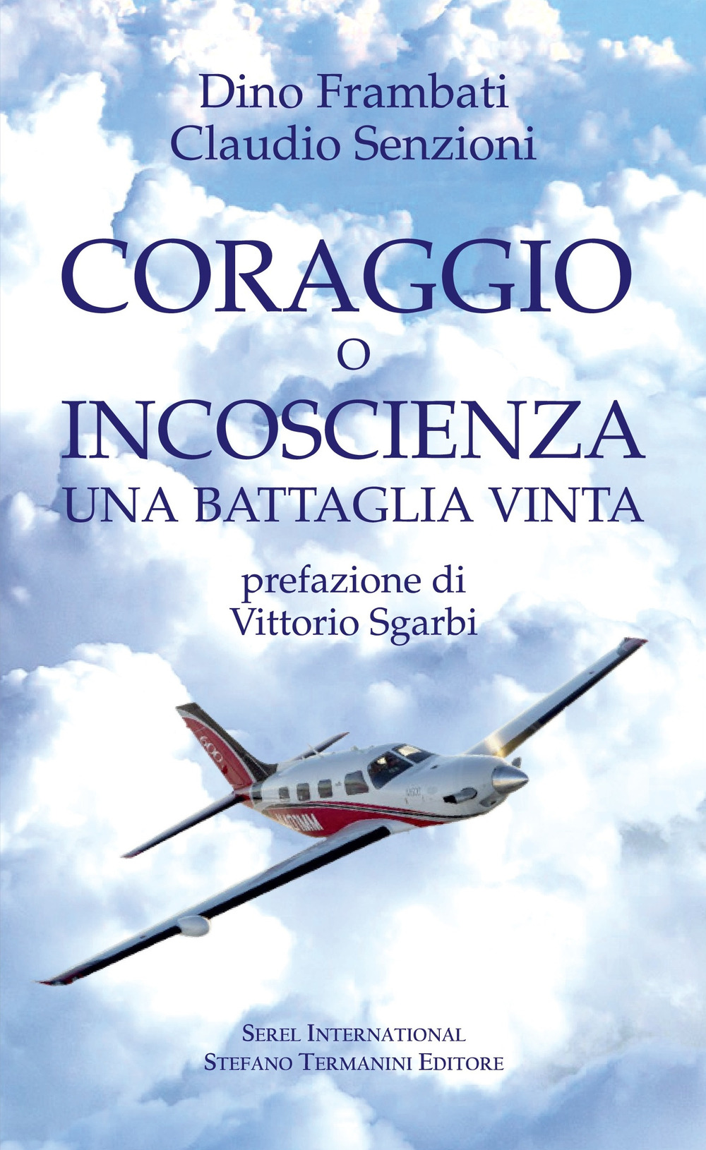 Coraggio o incoscienza. Una battaglia vinta