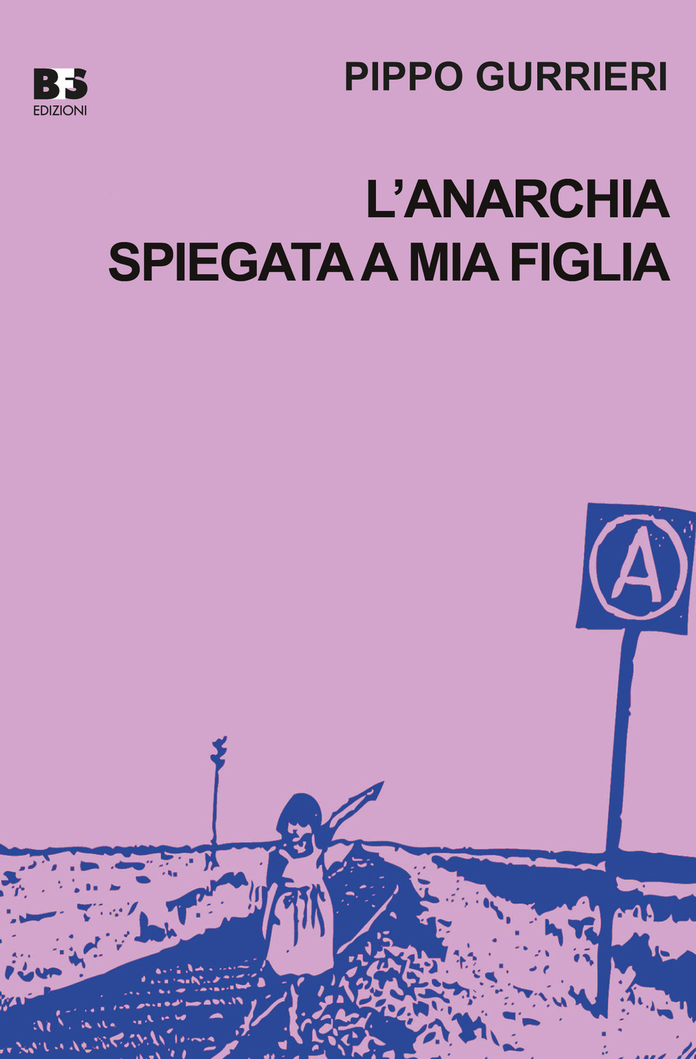 L'anarchia spiegata a mia figlia