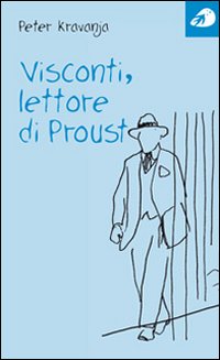 Visconti, lettore di Proust