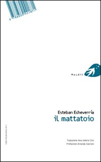El matadero-Il mattatoio. Ediz. bilingue