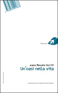 Oasis en la vida-Un'oasi nella vita. Ediz. bilingue