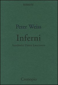 Inferni. Auschwitz, Dante, Laocoonte