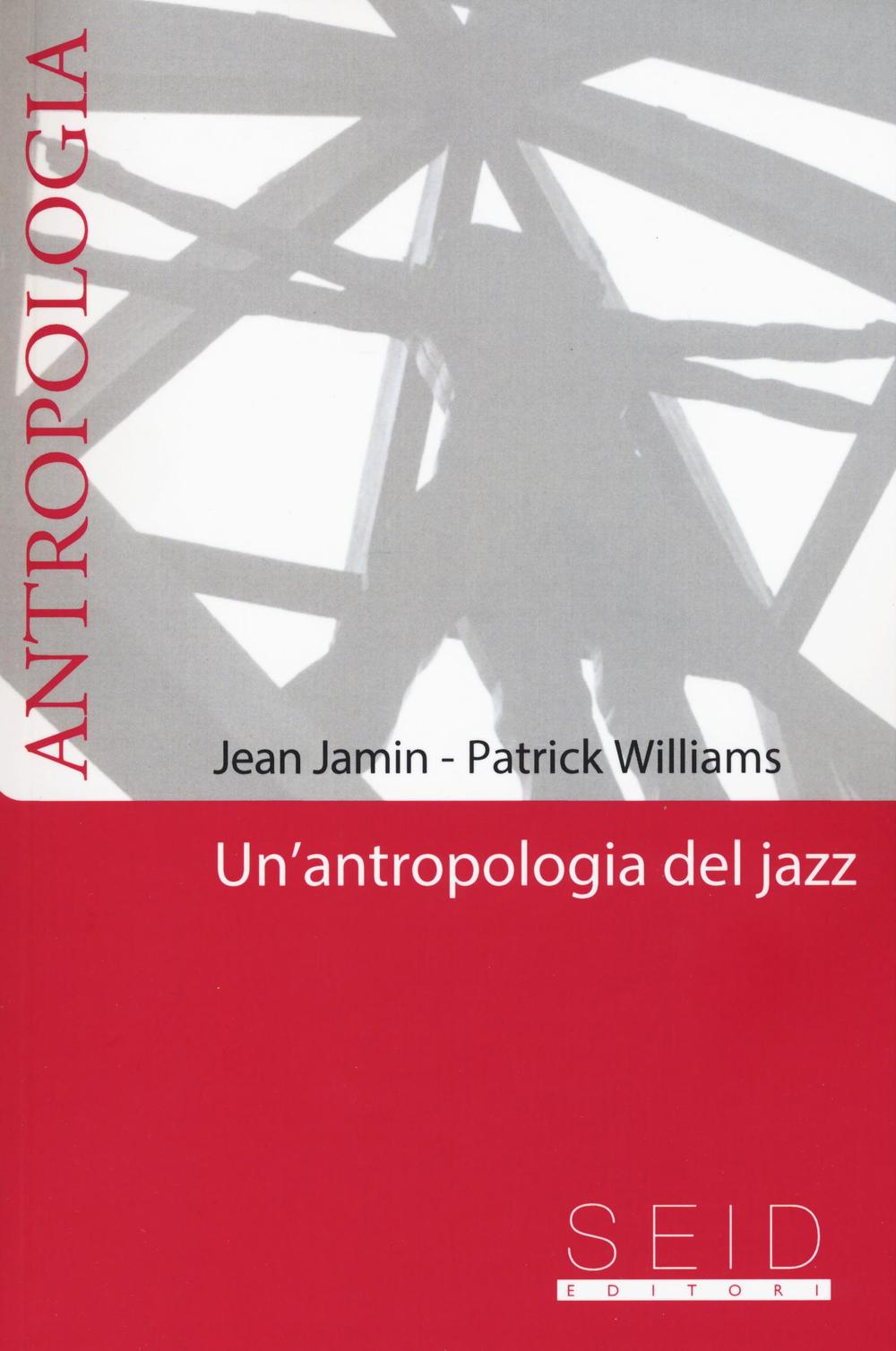 Un'antropologia del jazz