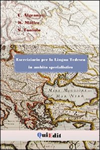 Eserciziario per la lingua tedesca in ambito specialistico. Ediz. illustrata