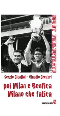 Poi Milan e Benfica, Milano che fatica