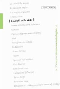 I marchi della virtù. 3° Concorso letterario «Una storia sbagliata»