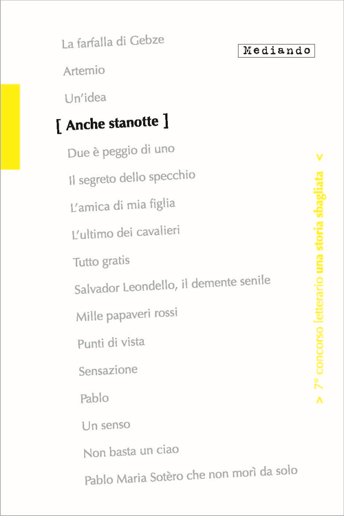 Anche stanotte. 7° Concorso letterario. Con e-book