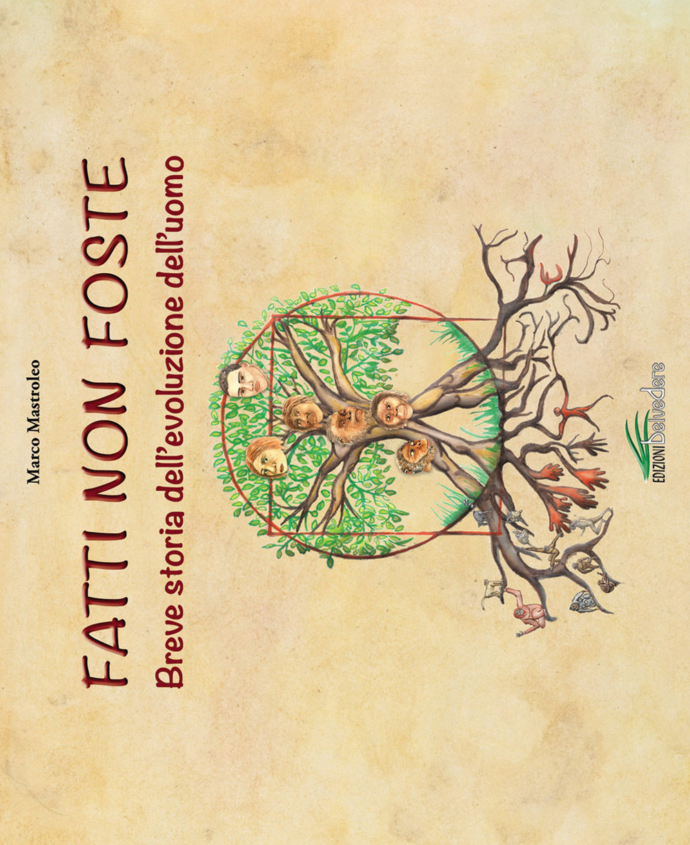 Fatti non foste. Breve storia dell'evoluzione dell'uomo. Con Poster