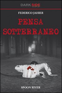 Pensa sotterraneo