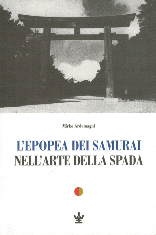 L'epopea dei samurai nell'arte della spada