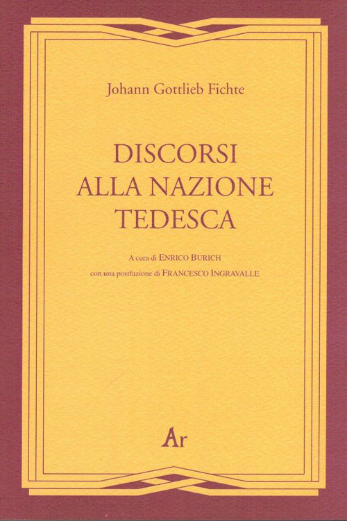 Discorsi alla nazione tedesca (rist. anast. 1927)