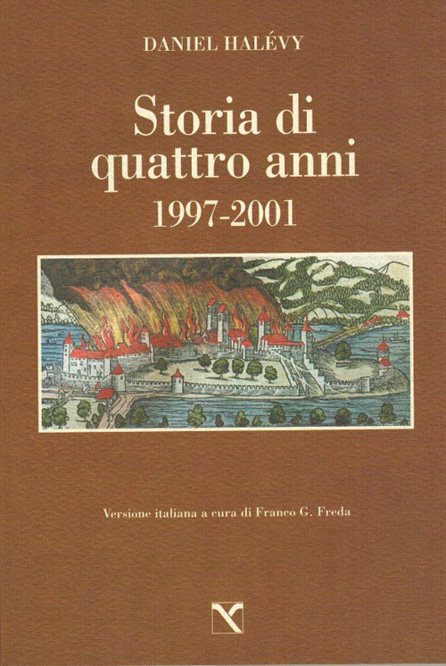 Storia di quattro anni. 1997-2001