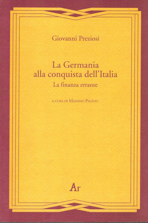 La Germania alla conquista dell'Italia. La finanza errante