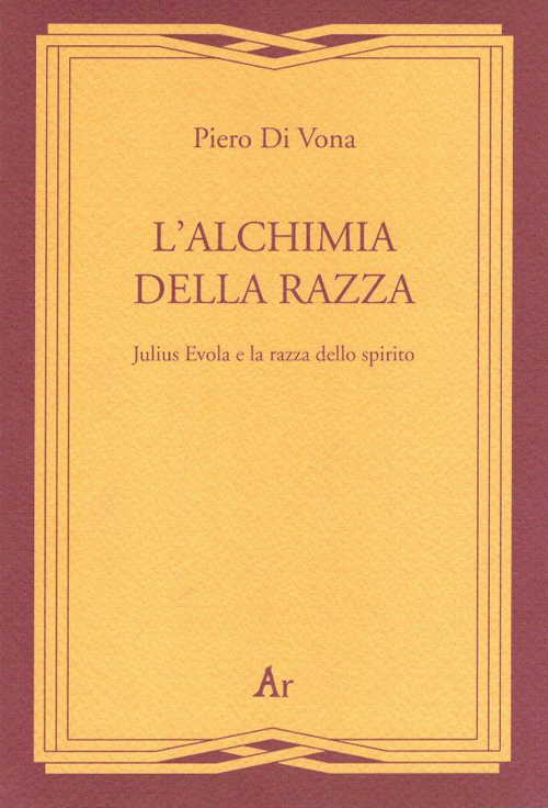 L'alchimia della razza. Julius Evola e la razza dello spirito