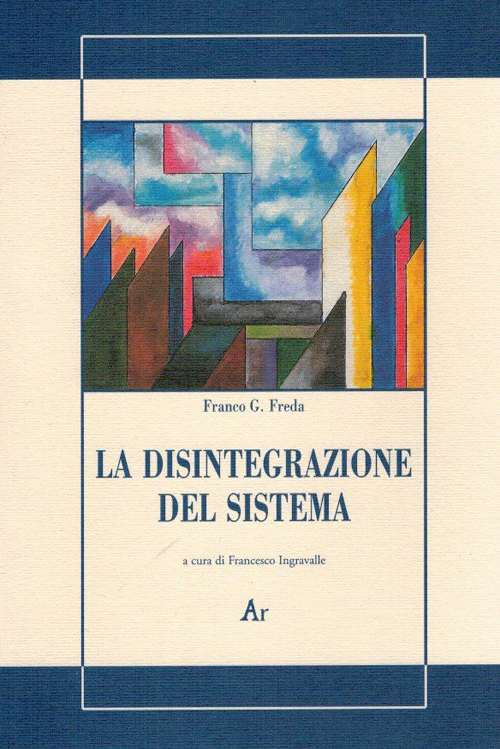 La disintegrazione del sistema