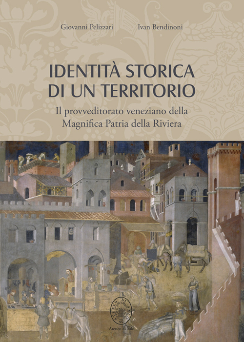 Identità storica di un territorio. Il provveditorato veneziano della magnifica patria della riviera