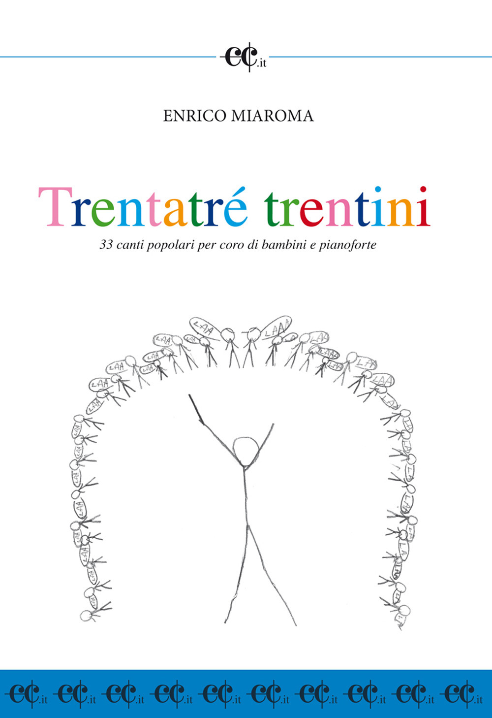 Trentatré trentini. 33 canti popolari per coro di bambini e pianoforte