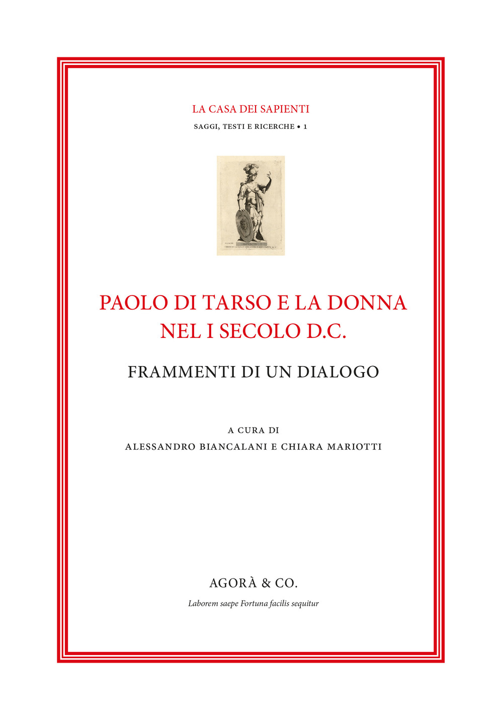 Paolo di Tarso e la donna nel I secolo d.C. Frammenti di un dialogo