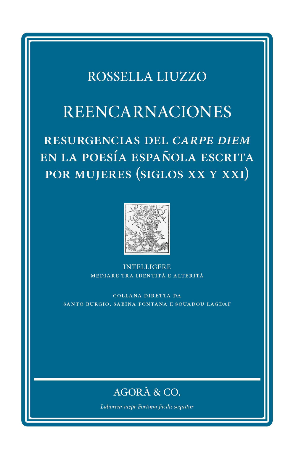 Reencarnaciones. Resurgencias del carpe diem en la poesía española escrita por mujeres (siglos XX y XXI)