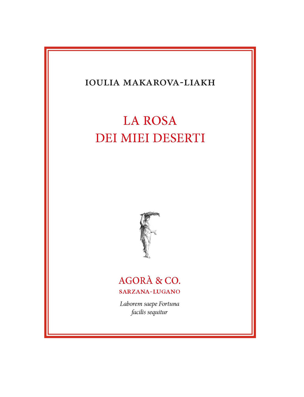 La rosa dei miei deserti. Ediz. italiana e russa