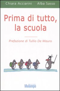 Prima di tutto, la scuola