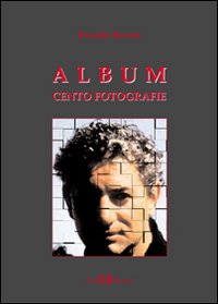 Album. Cento fotografie. Ediz. illustrata