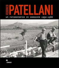 Un fotoreporter in Sardegna 1950-1966