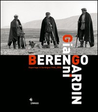 Gianni Berengo Gardin. Reportage in Sardegna 1968-2006