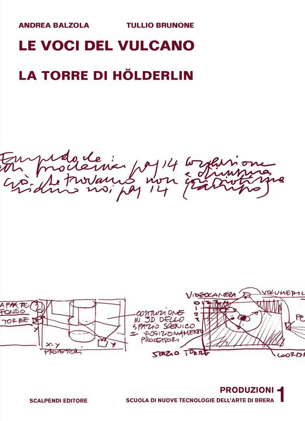 Le voci del vulcano. La torre di Hölderlin. Ediz. illustrata